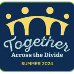 Logo with the text, "Together: Across the Divide, Summer 2024"